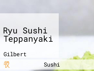 Ryu Sushi Teppanyaki