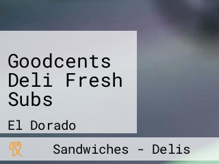 Goodcents Deli Fresh Subs