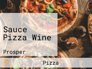 Sauce Pizza Wine