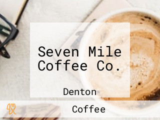 Seven Mile Coffee Co.