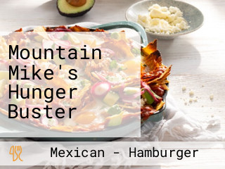 Mountain Mike's Hunger Buster