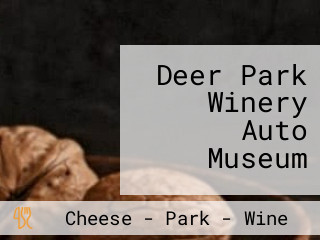 Deer Park Winery Auto Museum