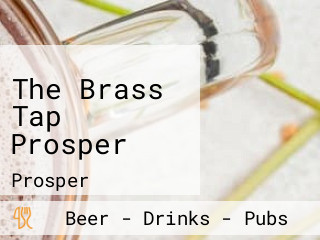 The Brass Tap Prosper