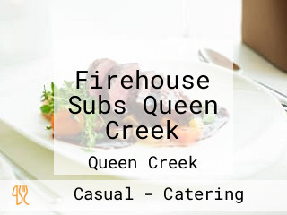 Firehouse Subs Queen Creek