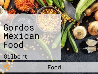 Gordos Mexican Food