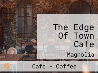 The Edge Of Town Cafe