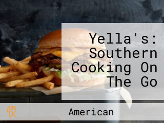 Yella's: Southern Cooking On The Go