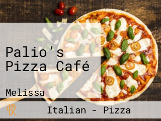 Palio’s Pizza Café