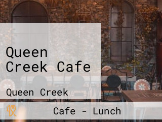 Queen Creek Cafe