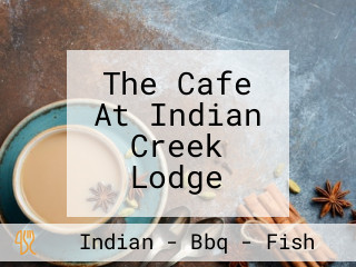 The Cafe At Indian Creek Lodge