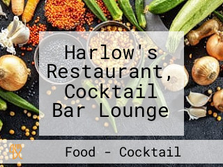 Harlow's Restaurant, Cocktail Bar Lounge