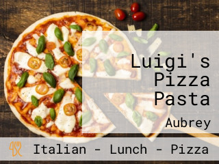 Luigi's Pizza Pasta