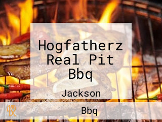 Hogfatherz Real Pit Bbq