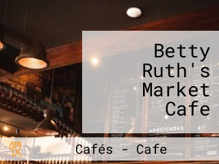 Betty Ruth's Market Cafe