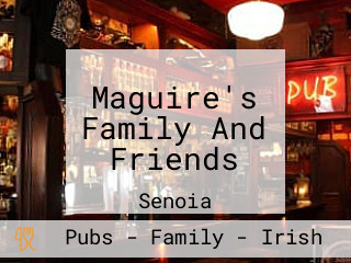 Maguire's Family And Friends