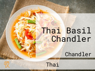 Thai Basil Chandler