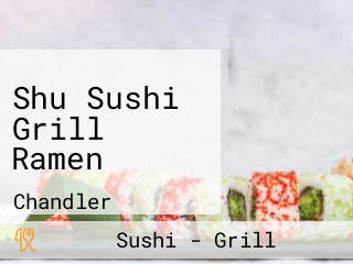 Shu Sushi Grill Ramen