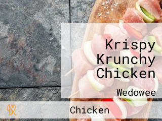 Krispy Krunchy Chicken