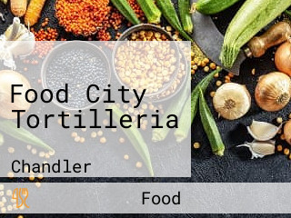 Food City Tortilleria