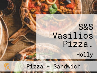 S&S Vasilios Pizza.