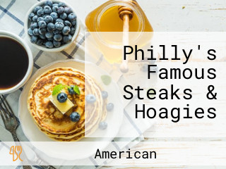 Philly's Famous Steaks & Hoagies