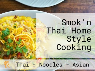 Smok'n Thai Home Style Cooking