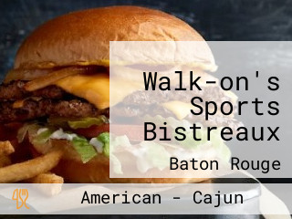 Walk-on's Sports Bistreaux