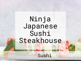 Ninja Japanese Sushi Steakhouse