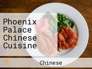 Phoenix Palace Chinese Cuisine