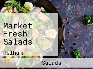 Market Fresh Salads