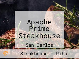 Apache Prime Steakhouse