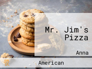 Mr. Jim's Pizza