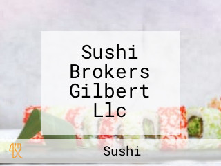 Sushi Brokers Gilbert Llc