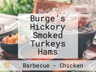 Burge's Hickory Smoked Turkeys Hams