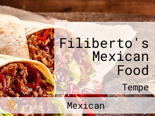 Filiberto's Mexican Food