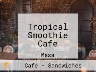 Tropical Smoothie Cafe