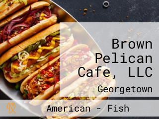 Brown Pelican Cafe, LLC