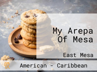 My Arepa Of Mesa