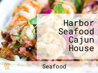 Harbor Seafood Cajun House