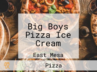 Big Boys Pizza Ice Cream