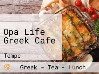 Opa Life Greek Cafe