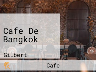 Cafe De Bangkok