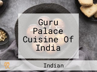 Guru Palace Cuisine Of India