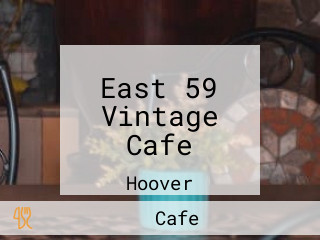 East 59 Vintage Cafe