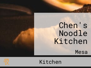 Chen's Noodle Kitchen