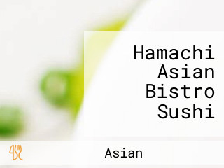 Hamachi Asian Bistro Sushi