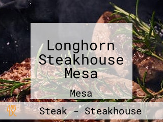 Longhorn Steakhouse Mesa