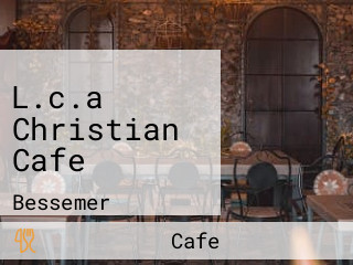 L.c.a Christian Cafe