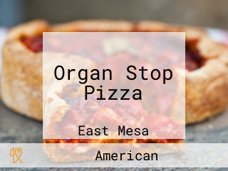 Organ Stop Pizza