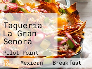 Taqueria La Gran Senora